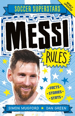 Soccer Superstars: Messi Rules by Mugford, Simon