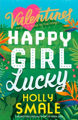 Happy Girl Lucky (the Valentines, Book 1) by Smale, Holly