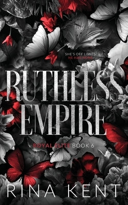 Ruthless Empire: Special Edition Print by Kent, Rina