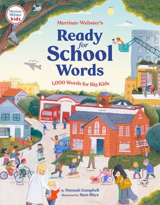 Merriam-Webster's Ready-For-School Words: 1,000 Words for Big Kids by Campbell, Hannah