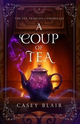 A Coup of Tea by Blair, Casey