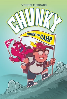 Chunky Goes to Camp by Mercado, Yehudi