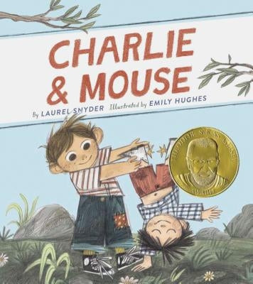 Charlie & Mouse: Book 1 (Classic Children's Book, Illustrated Books for Children) by Snyder, Laurel