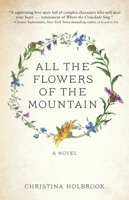 All the Flowers of the Mountain by Holbrook, Christina