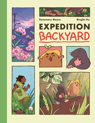 Expedition Backyard: Exploring Nature from Country to City (a Graphic Novel) by Mosco, Rosemary