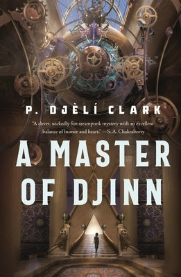 A Master of Djinn by Clark, P. Djèlí