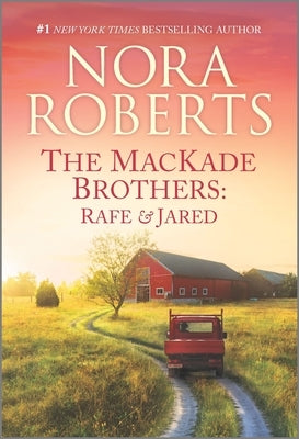 The Mackade Brothers: Rafe & Jared by Roberts, Nora