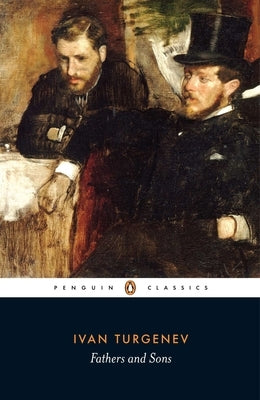 Fathers and Sons by Turgenev, Ivan Sergeevich