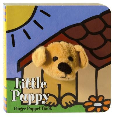 Little Puppy: Finger Puppet Book: (Puppet Book for Baby, Little Dog Board Book) by Chronicle Books
