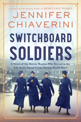 Switchboard Soldiers by Chiaverini, Jennifer