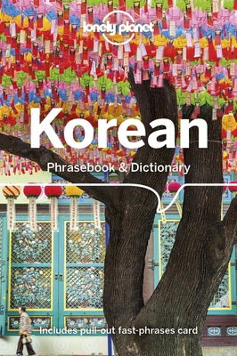 Lonely Planet Korean Phrasebook & Dictionary 7 by Lonely Planet