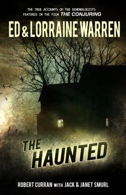 The Haunted: One Family's Nightmare by Warren, Ed