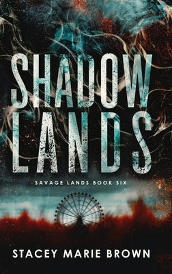Shadow Lands by Brown, Stacey Marie