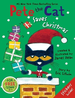 Pete the Cat Saves Christmas: Includes Sticker Sheet! by Litwin, Eric
