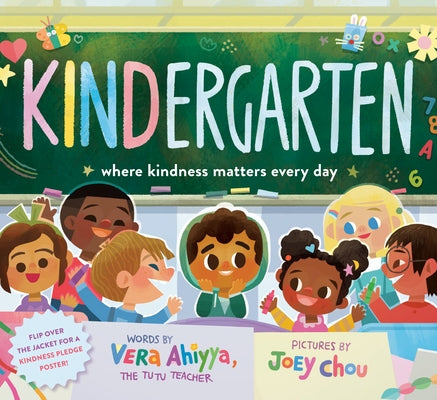 Kindergarten: Where Kindness Matters Every Day by Ahiyya, Vera