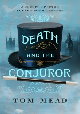 Death and the Conjuror by Mead, Tom