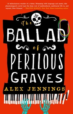 The Ballad of Perilous Graves by Jennings, Alex