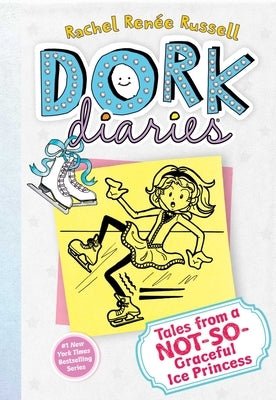 Dork Diaries 4, 4: Tales from a Not-So-Graceful Ice Princess by Russell, Rachel Renée