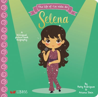 The Life Of - La Vida de Selena by Rodriguez, Patty