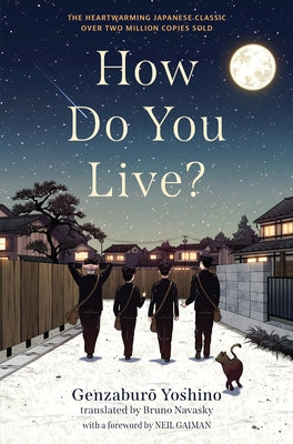 How Do You Live? by Yoshino, Genzaburo