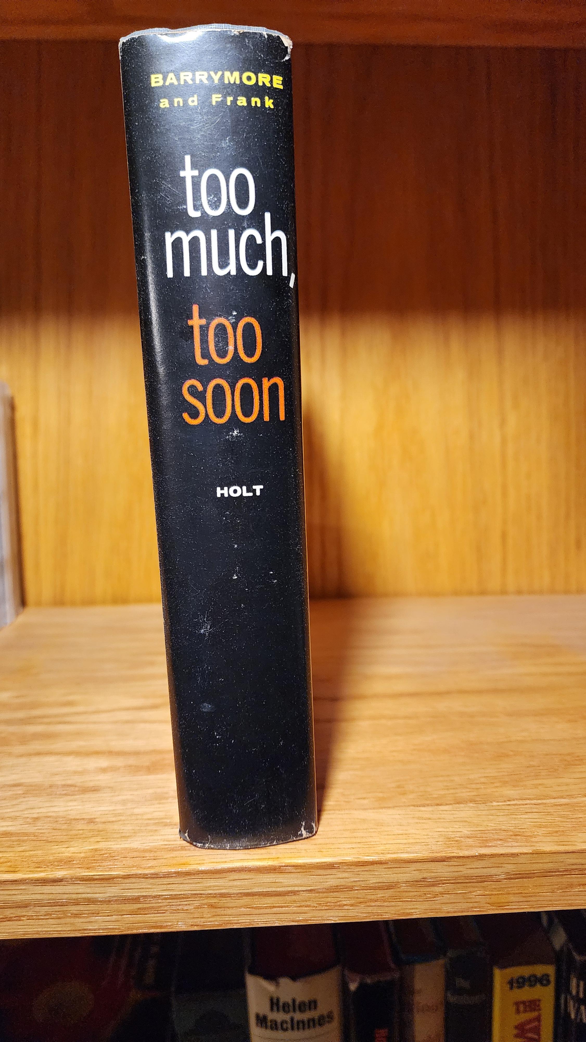 1957 Too Much, Too Soon by Diana Barrymore, Hardcover w/ jacket, 2nd print, Hardcover